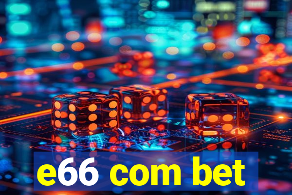 e66 com bet